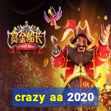 crazy aa 2020