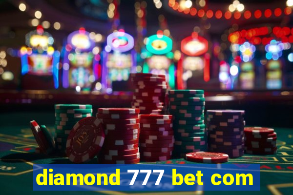 diamond 777 bet com