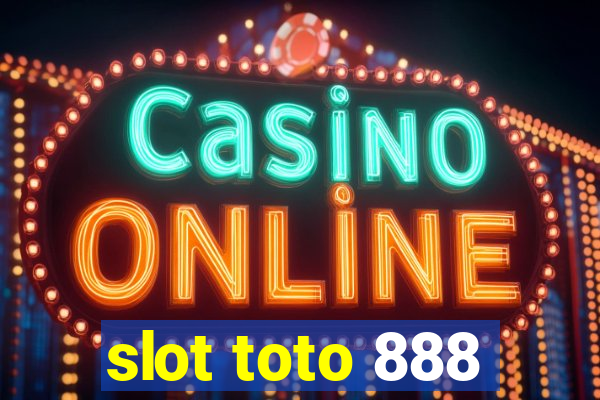 slot toto 888