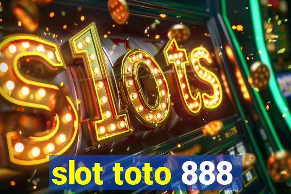 slot toto 888