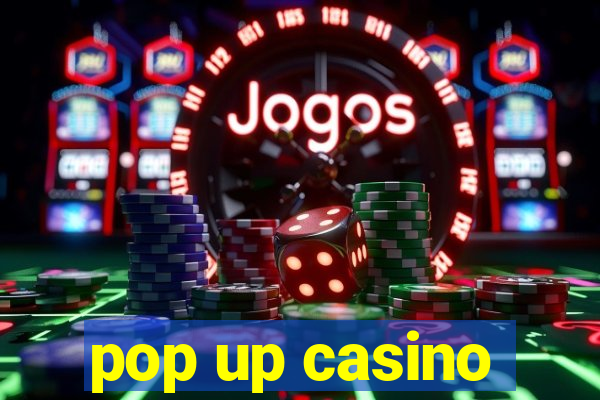 pop up casino