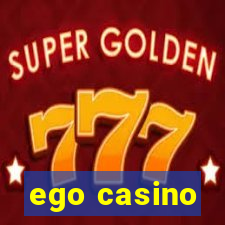 ego casino