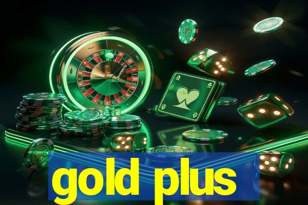 gold plus