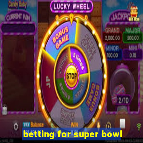 betting for super bowl