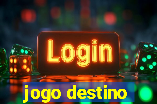 jogo destino