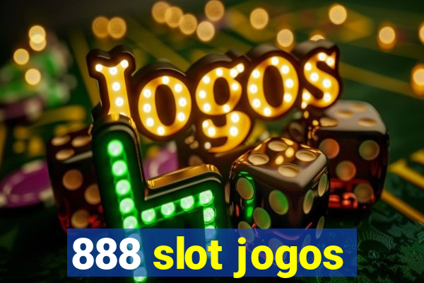 888 slot jogos