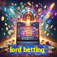 lord betting