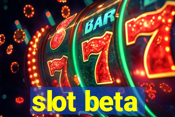 slot beta