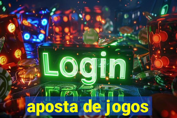 aposta de jogos