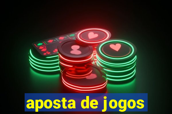 aposta de jogos