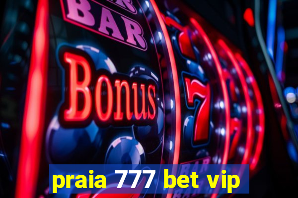 praia 777 bet vip