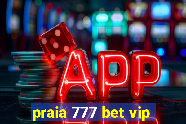 praia 777 bet vip