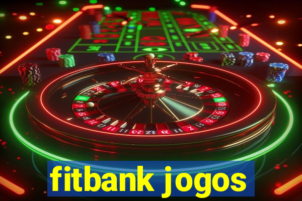 fitbank jogos