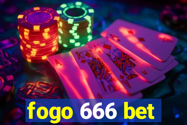 fogo 666 bet