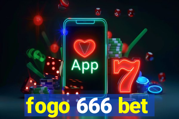 fogo 666 bet