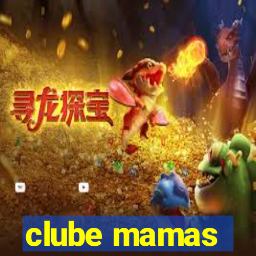 clube mamas