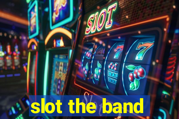 slot the band