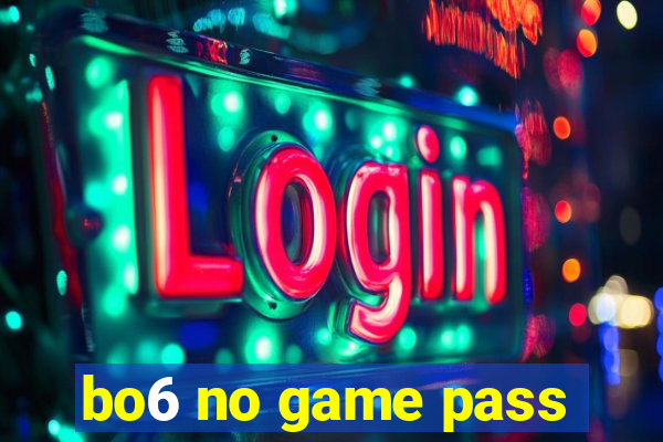 bo6 no game pass