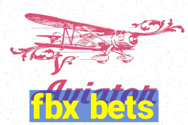 fbx bets