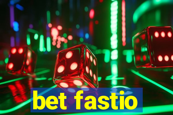 bet fastio