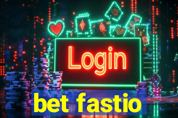 bet fastio