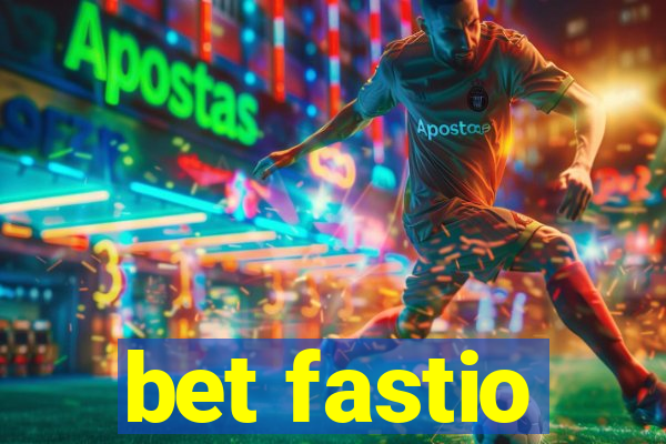 bet fastio