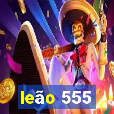 leão 555