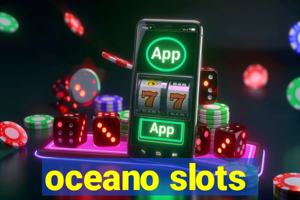 oceano slots