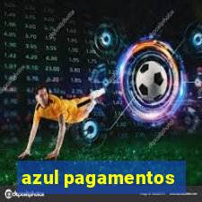 azul pagamentos