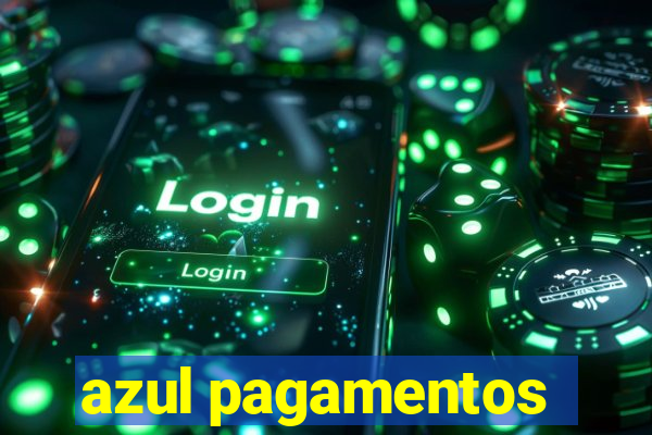 azul pagamentos