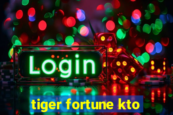 tiger fortune kto