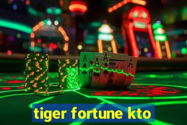 tiger fortune kto