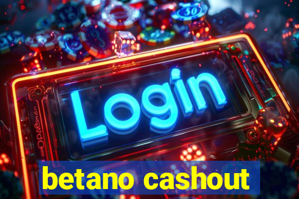 betano cashout