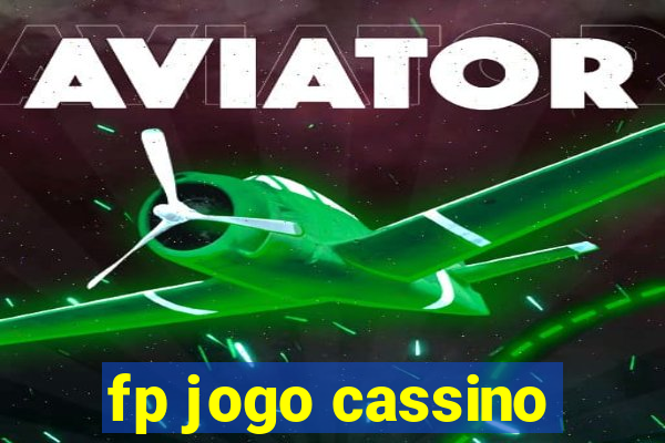 fp jogo cassino