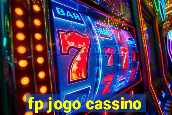 fp jogo cassino