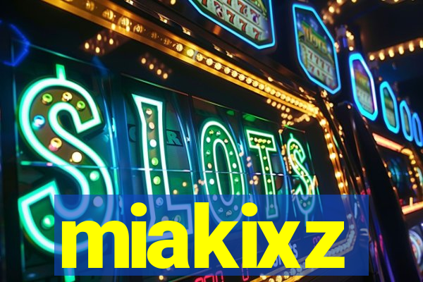 miakixz