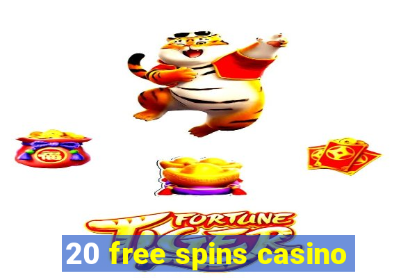 20 free spins casino