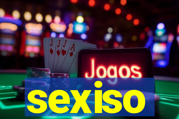 sexiso