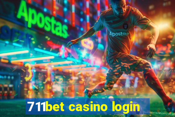 711bet casino login