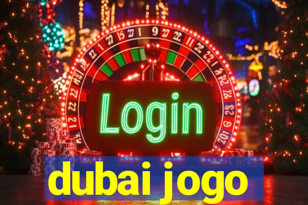 dubai jogo