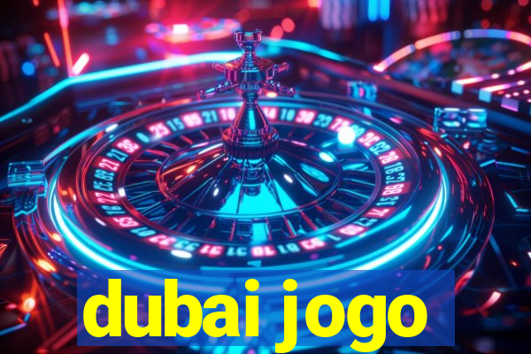 dubai jogo