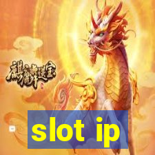 slot ip