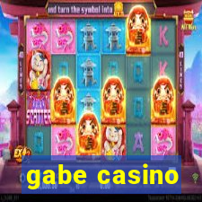 gabe casino