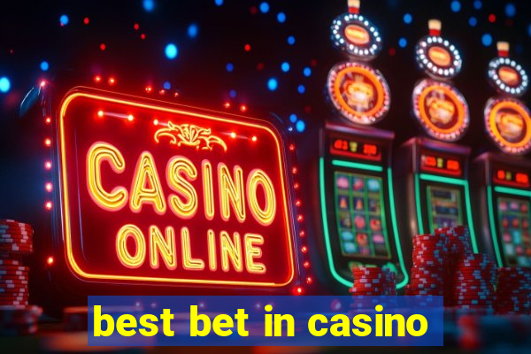 best bet in casino