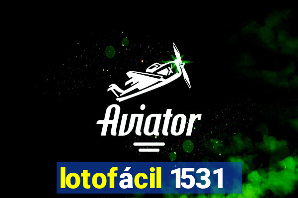 lotofácil 1531