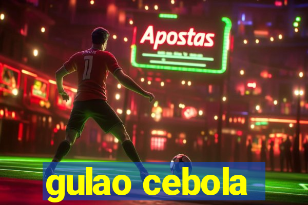 gulao cebola