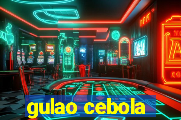 gulao cebola