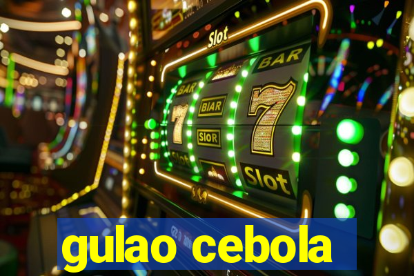 gulao cebola