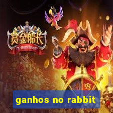 ganhos no rabbit