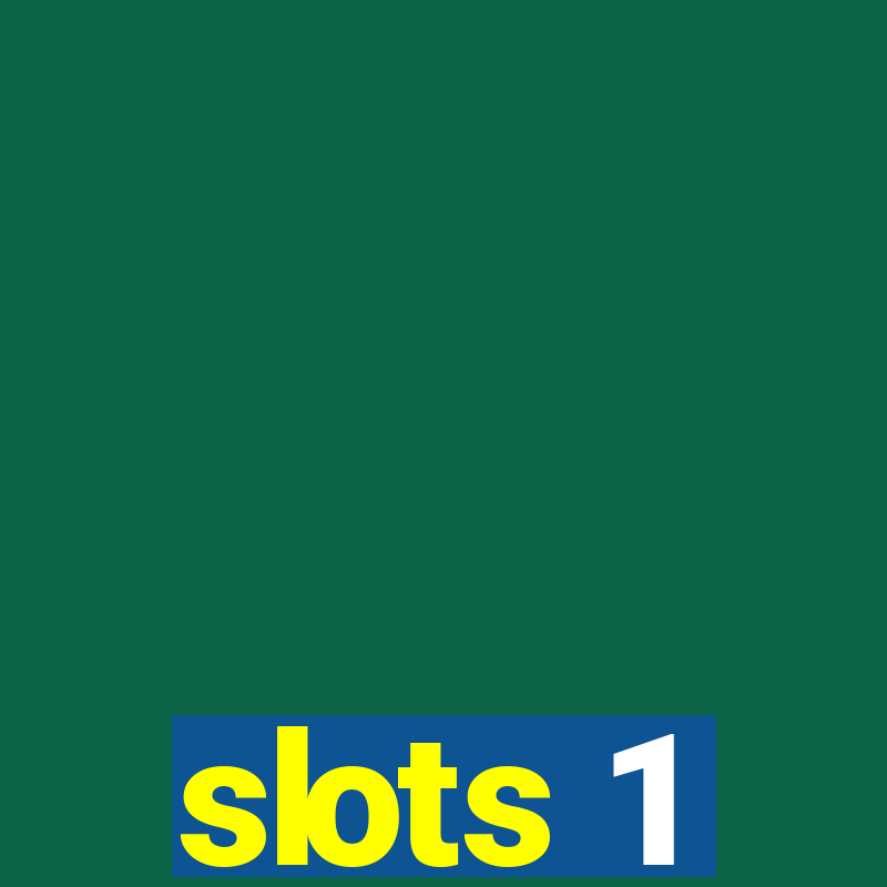 slots 1